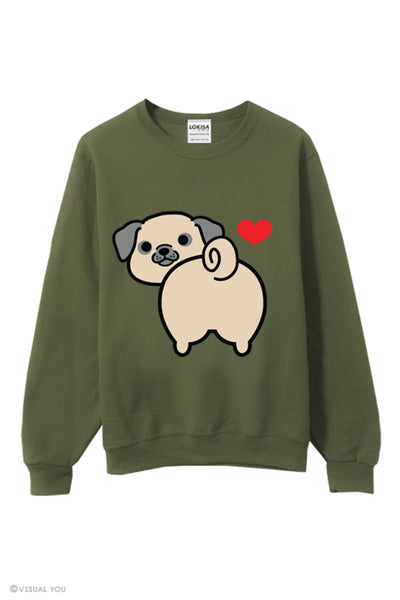 I love Pug Butt Sweatshirt