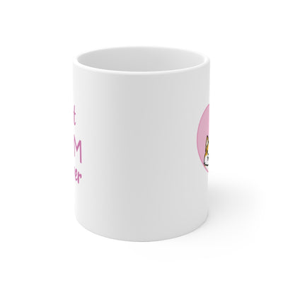 Best Mom forever Tan Corgi Mug (1x Puppy)