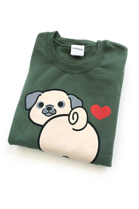 I love Pug Butt Sweatshirt